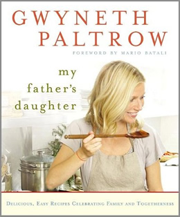 gwyneth paltrow My Fathers Daughter cookbook Un libro di cucina anche per Gwyneth Paltrow