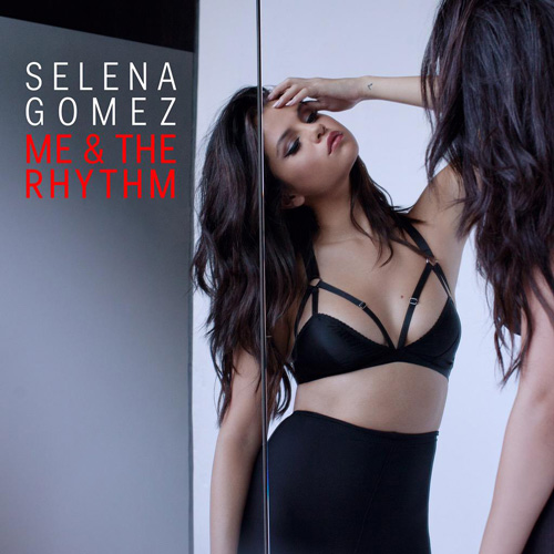 Selena Selena Gomez è hot per Me & The Rhythm